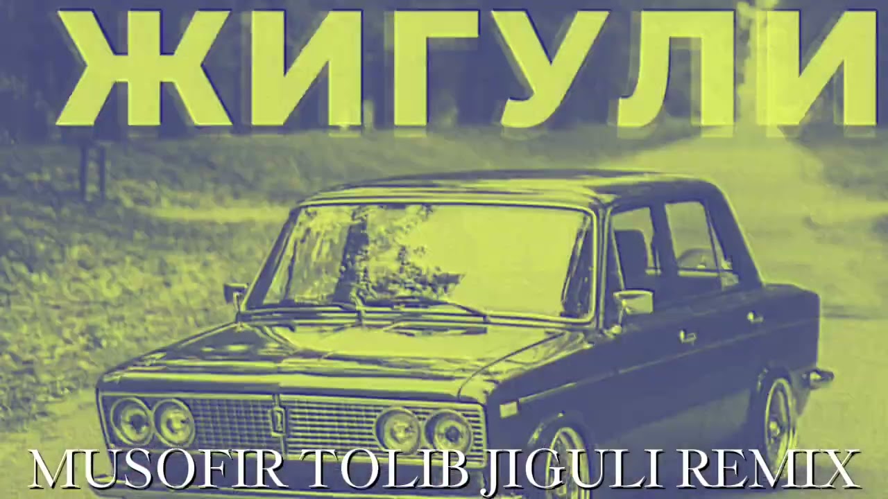 Obejrzyj Jiguli (Remix 2026) Tolib Toxtasinov w YouTube Obejrzyj Jiguli (Remix 2026) Tolib Toxtasinov w YouTube