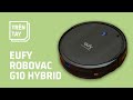 Trên tay Eufy RoboVac G10 Hybrid