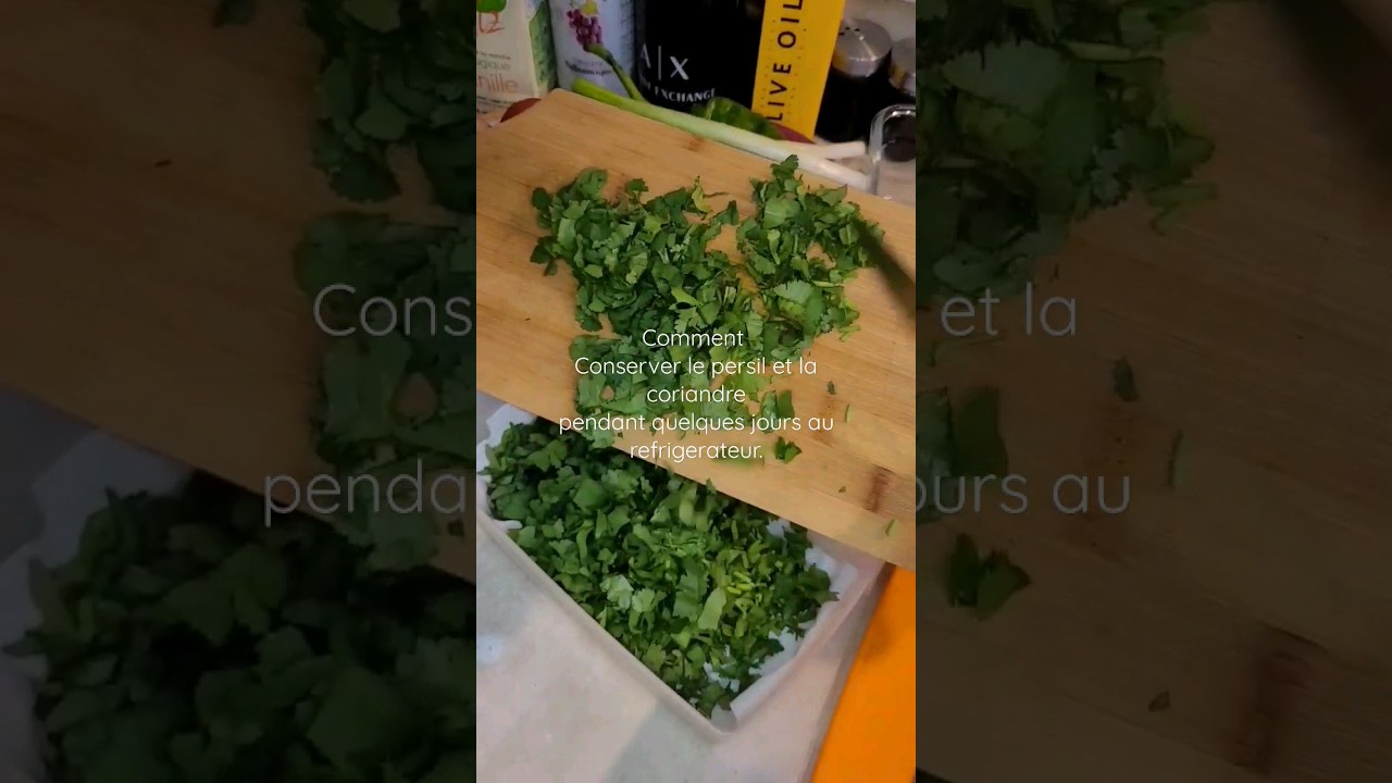 Comment conserver le persil et la coriandre pendant quelques jours 