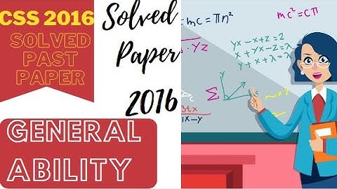 General Ability Solved Past Paper 2016|CSS Solved past paper|General Science & Ability|CSS/PMS/FIA