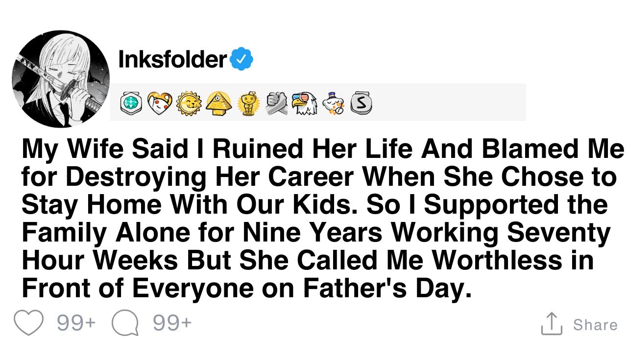 My Wife Said I Ruined Her Life And Blamed Me for Destroying Her Career When She Chose to Stay Home..