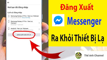 Cách Đăng Xuất Messenger Ra Khỏi Thiết Bị Khác Bằng Điện Thoại (Giao Diện Facebook Mới)
