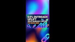 Unlock a 64% Boost in Backlink Success: Write Rankable Content! #SEO #Backlinks #DigitalMarketing