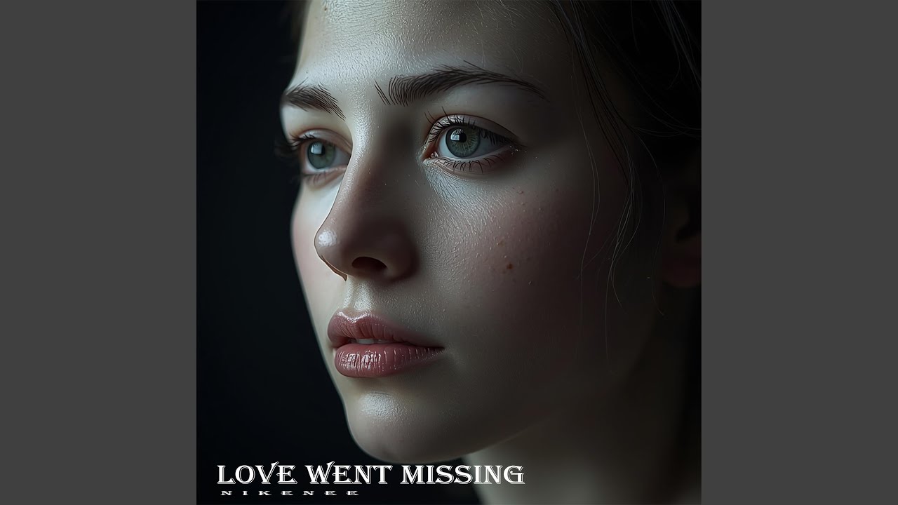Love Went Missing