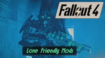 Some Lore Friendly Mods for Fallout 4... | Fallout 4 Ultra Modded