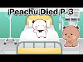 Peachu died part3  goma peach  bubu dudu  milkmoachbear  cute stories bubududu  gomapeach