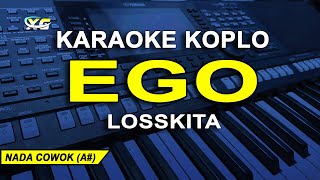 Ego Losskita Lirik Karaoke (Nada Pria)