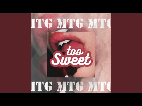 MTG TOO SWEET