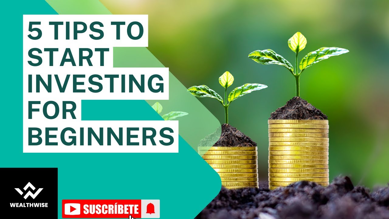 5 Tips to start Investing for Beginners - YouTube