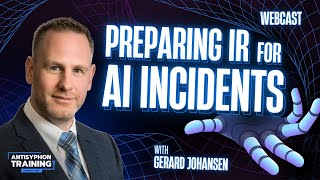 Preparing IR for AI Incidents with Gerard Johansen