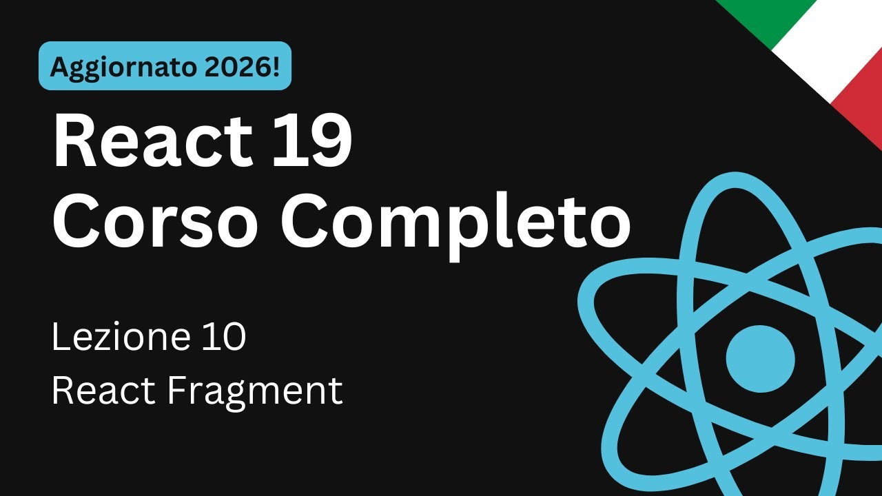 React Fragment - 10 Corso React.js 19 GRATUITO