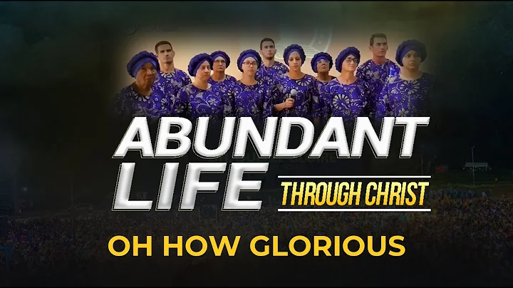 Oh How Glorious by Cuba DCLM Choir || DAY 4 || Abundant Life || GCK