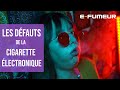 Tuto cigarette electronique  les dfauts de la vape  efumeur