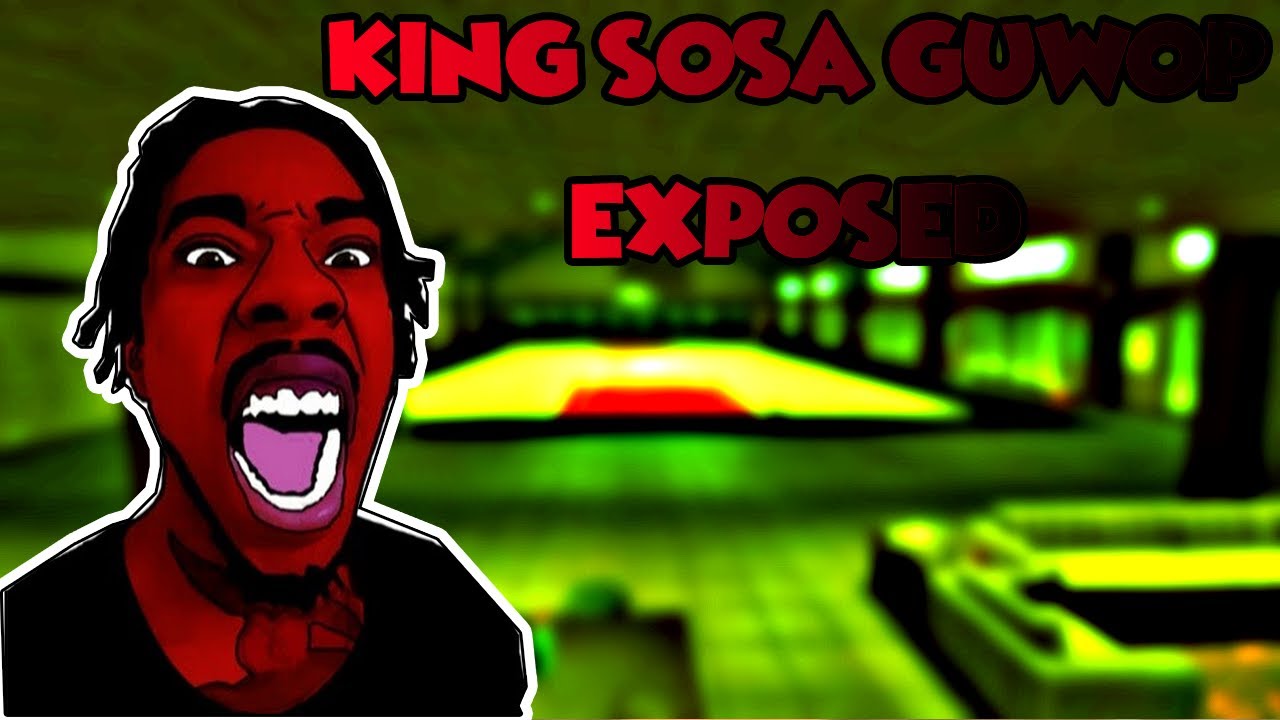 KING SOSA GUWOP EXPOSED 21-0