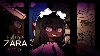 ZARA // Full Lore + Finale //