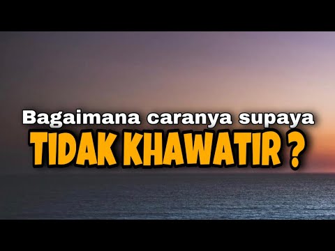 Video: Mengapa artinya khawatir?