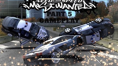 Need For Speed MostWanted Gameplay / Walkthrough Part 5 in HD - No Commentary