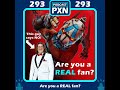 Episode 293: Are you a REAL fan?