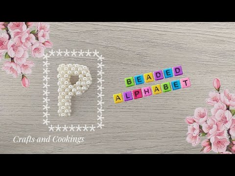 DIY How To Make A Beaded Alphabet Letter P Beads Keychain Beaded Alphabet Making Class 16 