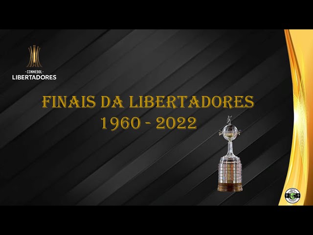 Todas as Finais da Libertadores 