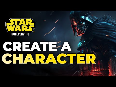 Character Creation: A Step by Step Tutorial | Star Wars RPG
