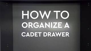 How to Organize a Cadet Drawer