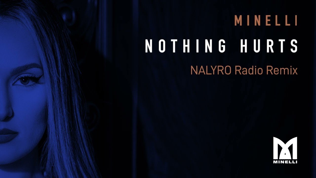 Minelli - Nothing Hurts | NALYRO Remix