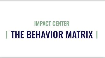 THE BEHAVIOR MATRIX Video
