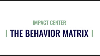THE BEHAVIOR MATRIX Video