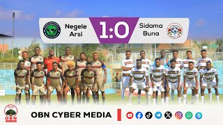 Match Highlight Negele Arsi Vs Sidama Buna Cuunfaa Taphaa Nageellee Arsiifi Bunni Sidaamaa