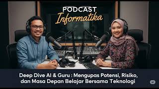 Deep Dive AI dan Guru : Kehadiran AI dalam Pendidikan sebagai Revolusi atau Alat Bantu Canggih
