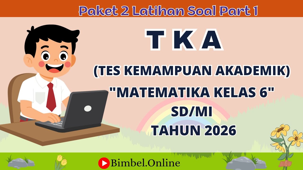 LATIHAN SOAL TKA MATEMATIKA KELAS 6 SD/MI - PAKET 2 part 1