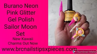 Burano Nail Hot Pink Glitter Gel Polish/Sailor Moon Kawaii Set/www.brcnailstipsxpieces.com