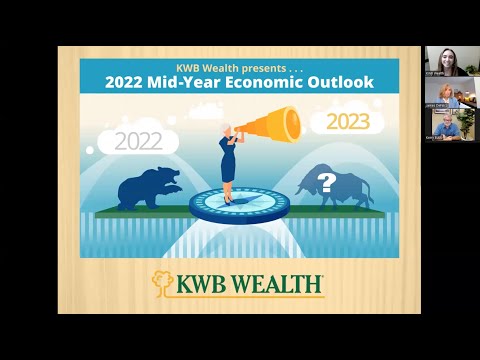 KWB's 2022 Mid-Year Economic Outlook Webinar