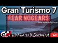 🟢LIVE🔴 Gran Turismo 7 - LATE NIGHT Daily Races!! HIGHWAY 1 & BATHURST w/Fear & The Brigade!!