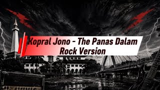 The Panas Dalam - Kopral Jono (Lyrik) Cover Rock Version