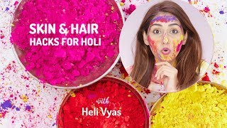 Holi Beauty Hacks | 5 Tips To Care For Your Skin & Hair