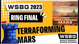 Terraforming Mars World Series Ring Final | WSBG 2023