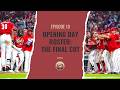 Episode #10 - Opening Day Roster: The Final Cut