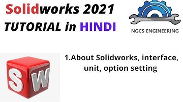 Solidworks tutorial in Hindi || 1. About Solidworks, Interface, Units, Options setting