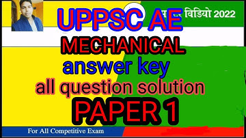 UPPSC AE 2022 MECHANICAL PAPER 1 ANSWER KEY SOLVED PAPER solution MECHANICAL  LATEST UPDATE #cutoff