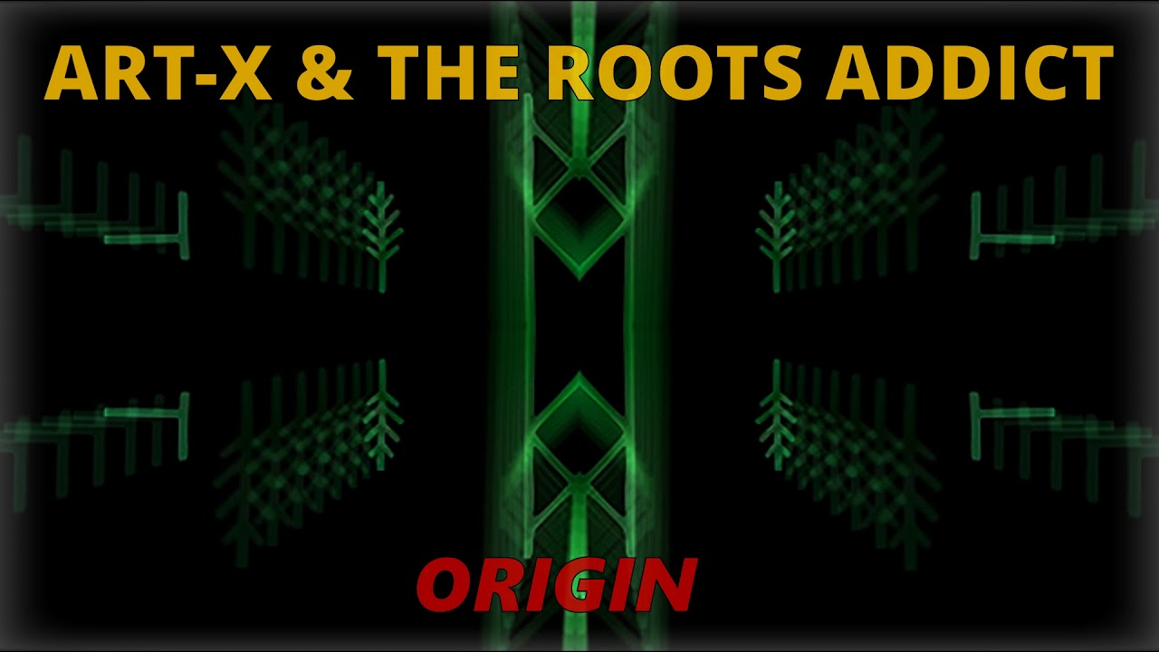 Guarda Art-X & The Roots Addict - Origin (ODG) su YouTube Guarda Art-X & The Roots Addict - Origin (ODG) su YouTube