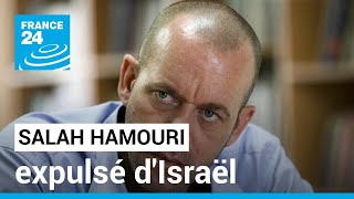 Israël a expulsé l'avocat franco-palestinien Salah Hamouri vers la France • FRANCE 24