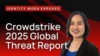 Analysis: CrowdStrike 2025 Global Threat Report | Beyond Talks