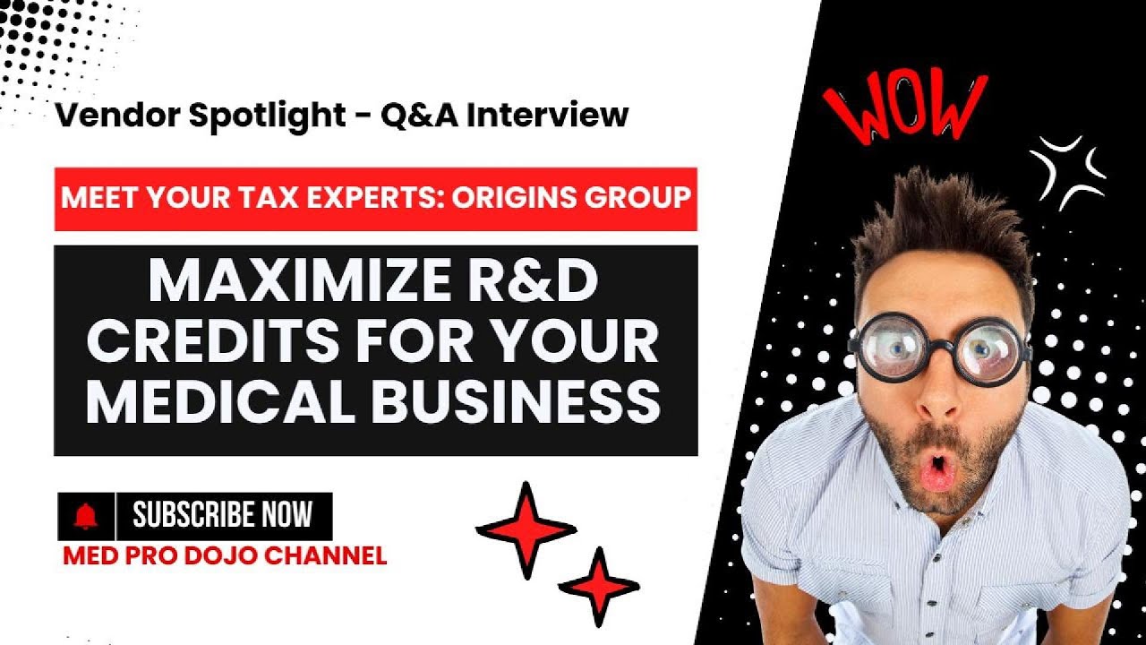 How Practice Owners Can Maximize Financial Gains with R&D Tax Credits | Origins Group Insights