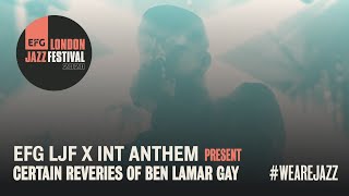 Certain Reveries of Ben LaMar Gay | EFG London Jazz Festival 2020