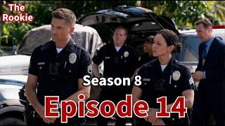 THE ROOKIE (2026) Greatest Moments from Season 8 Episode 14 | The LAPD deal with Preppy TEENS!!
