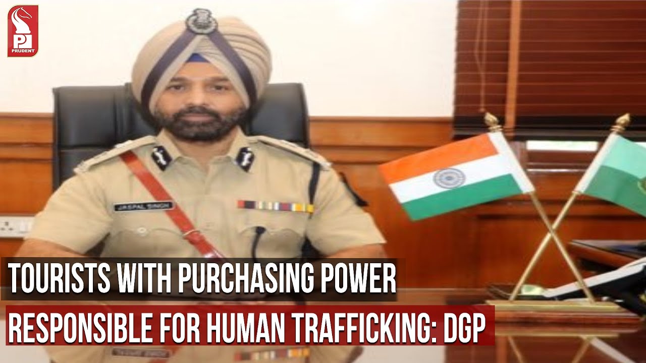 TOURISTS WITH PURCHASING POWER RESPONSIBLE FOR HUMAN TRAFFICKING: DGP  | Prudent Media Goa