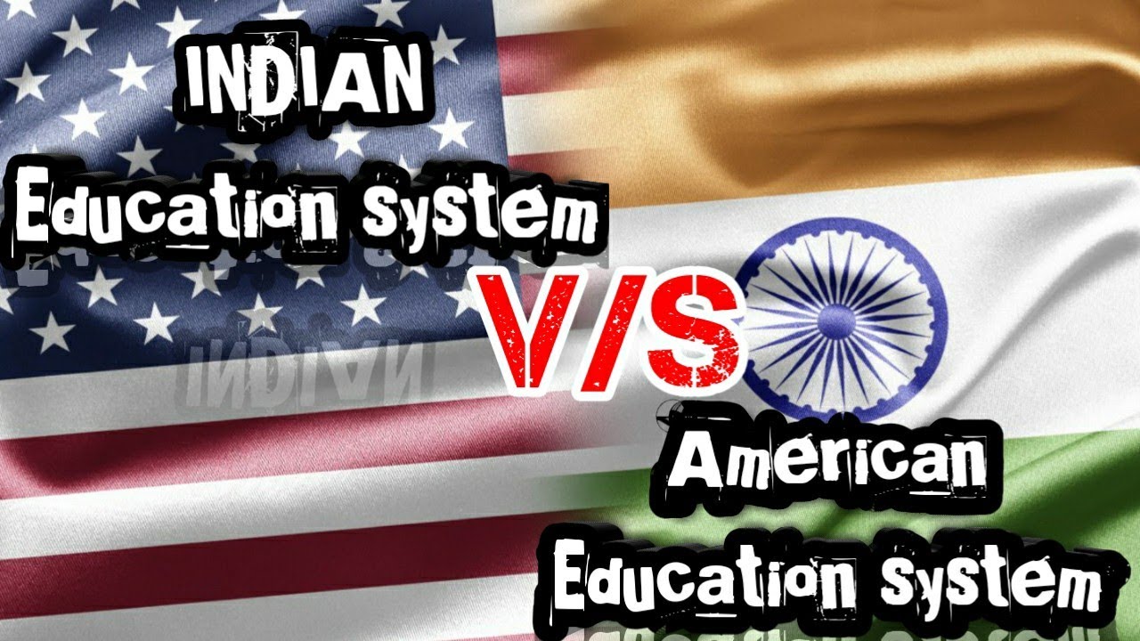 Indian education system VS American Education systemभारतीय शिक्षा