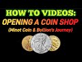 How to open a coin shop minot coin  bullions journey